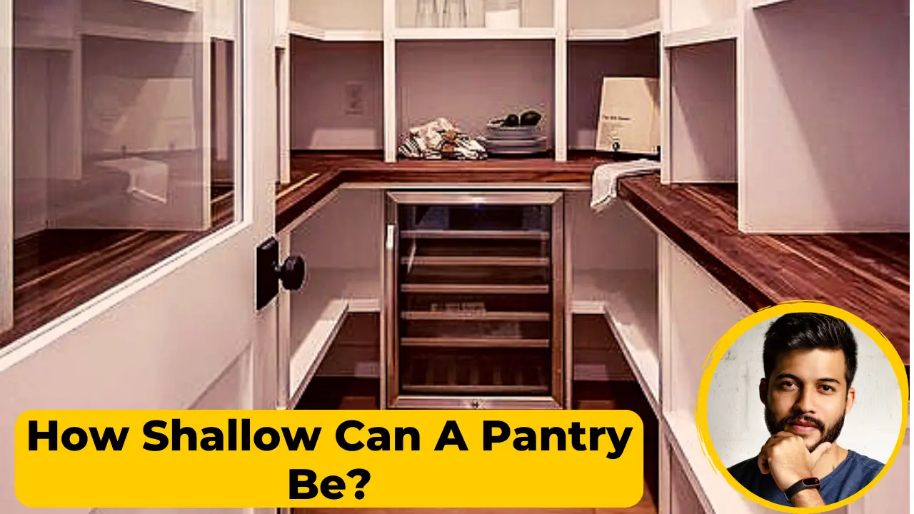 How Shallow Can A Pantry Be