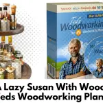 Build A Lazy Susan With Wood Using Teds Woodworking Plans
