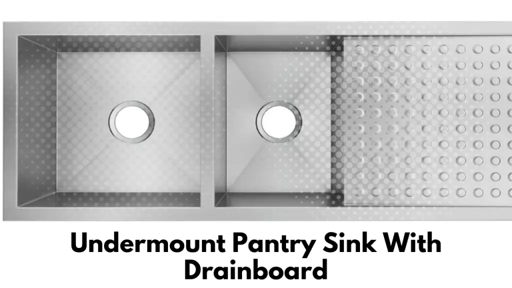 Undermount Pantry Sink With Drainboard