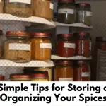 Tips for Storing and Organizing Your Spices