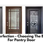 Choosing The Best Glass For Pantry Door