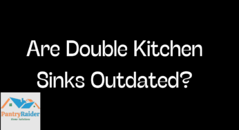 Are Double Kitchen Sinks Outdated? A Comprehensive Exploration