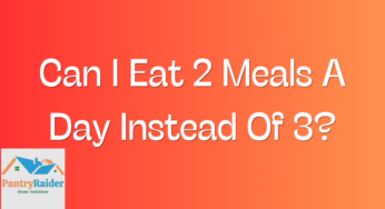 Can I Eat 2 Meals A Day Instead Of 3?