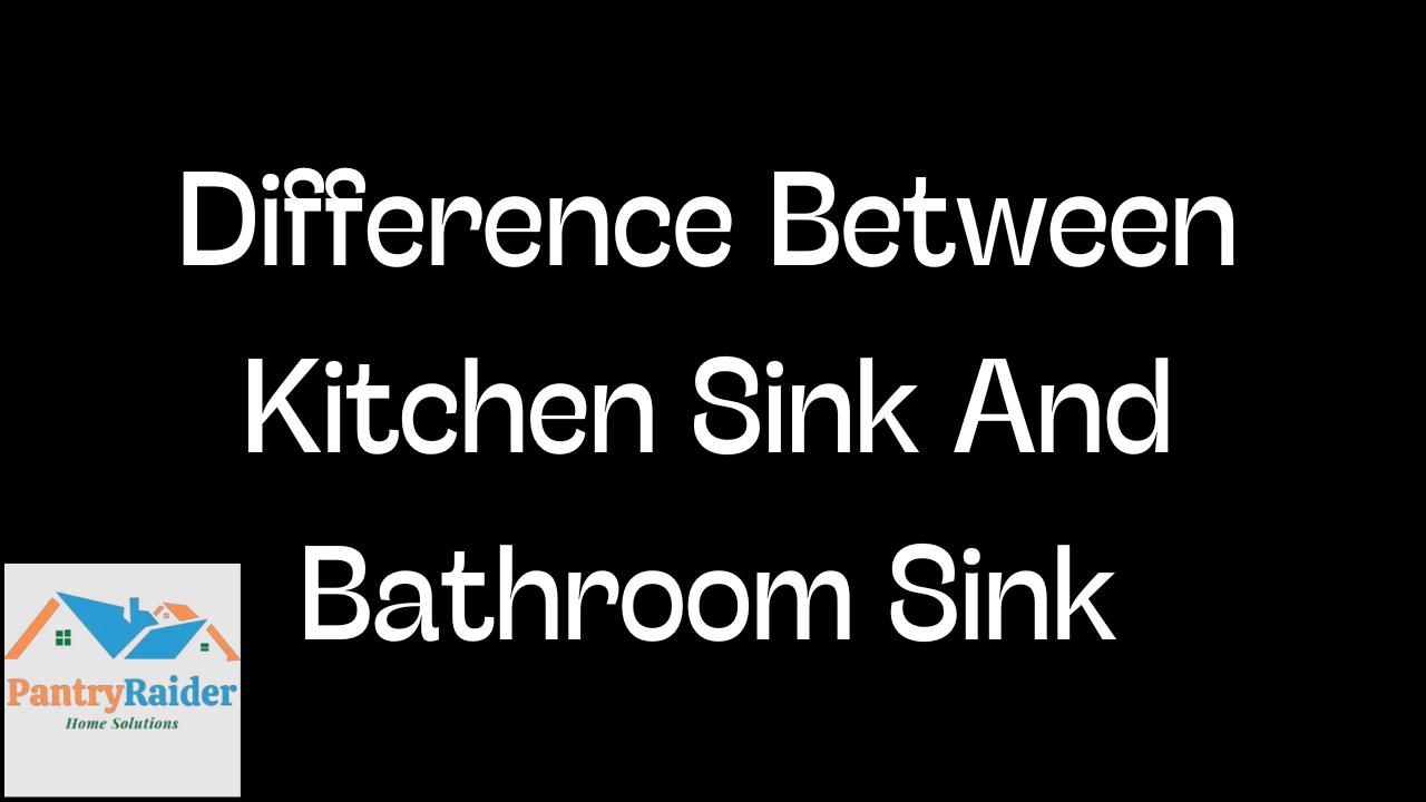 difference between kitchen and bathroom sink