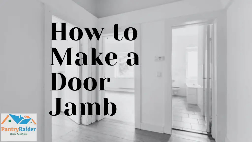 How to Make a Door Jamb