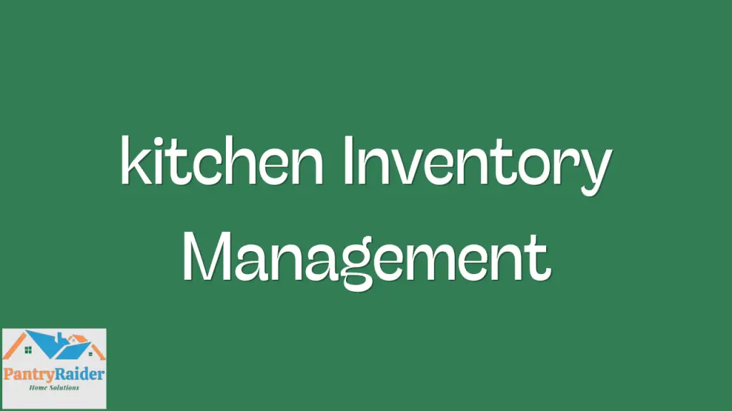 Kitchen inventory management