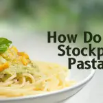 How Do You Stockpile Pasta