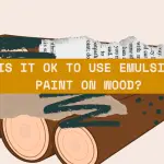 Is it ok to use emulsion paint on wood